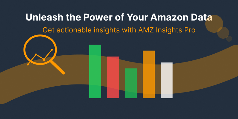AMZ Insights Pro - Amazon Seller Tool Dashboard and Analytics